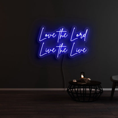 Love The Lord Live The Life Led Neon Sign | Shineneon