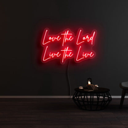 Love The Lord Live The Life Led Neon Sign | Shineneon