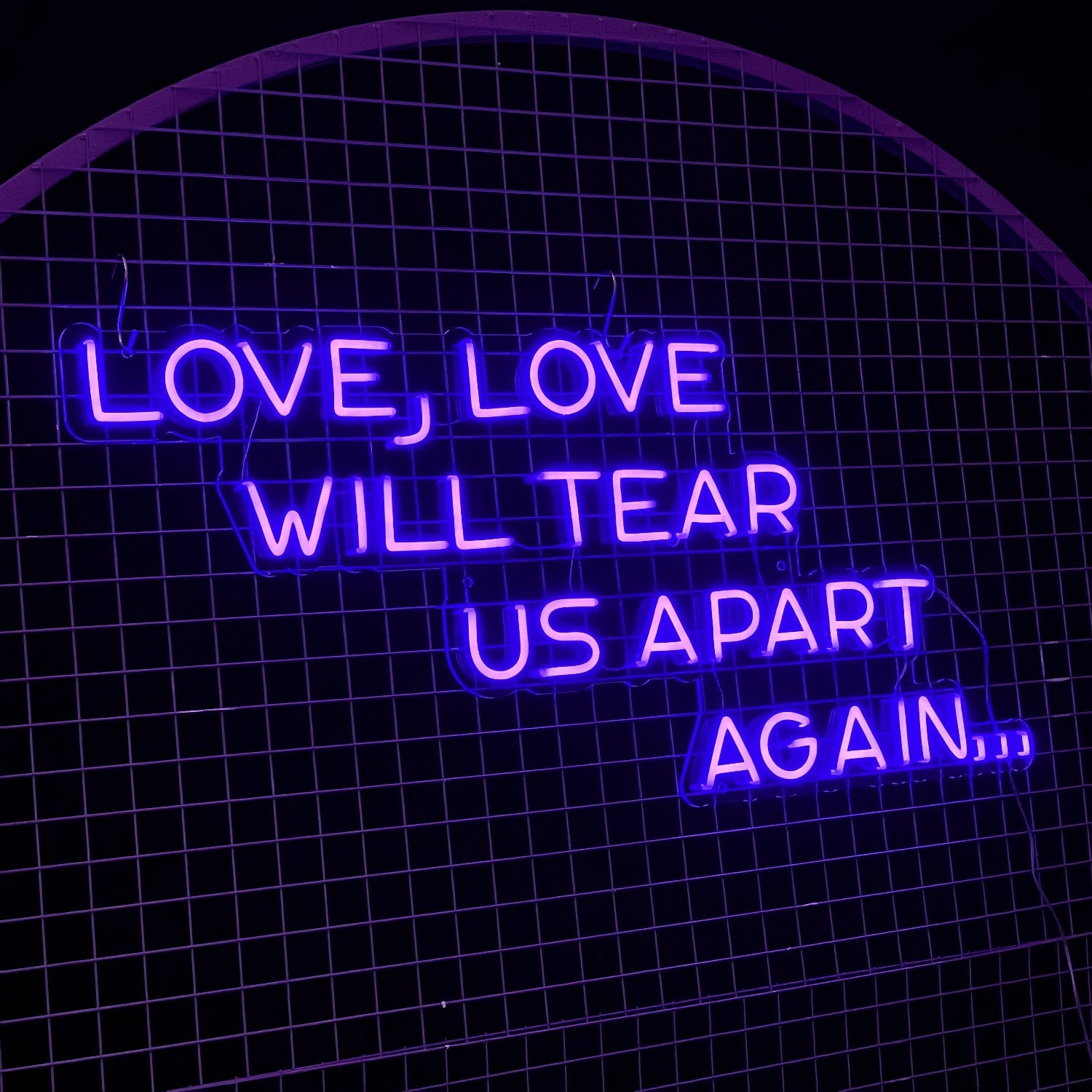 Love Will Tear Us Apart Again Neon Sign | Shineneon