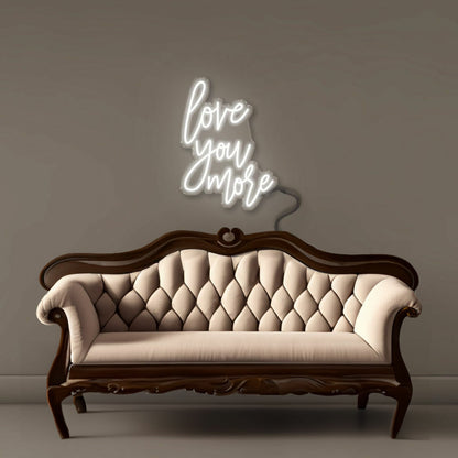 Love You More Led Neon | Shineneon