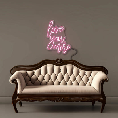 Love You More Led Neon | Shineneon