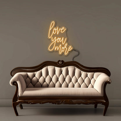 Love You More Led Neon | Shineneon