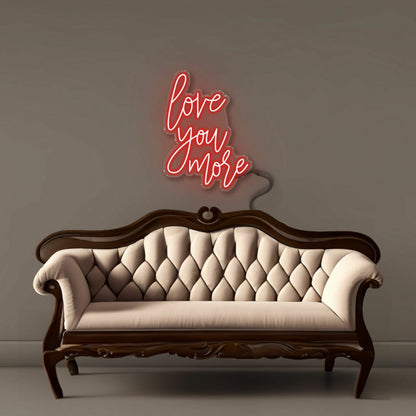 Love You More Led Neon | Shineneon