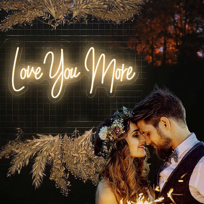 Love You More Led Neon Light Sign | Shineneon