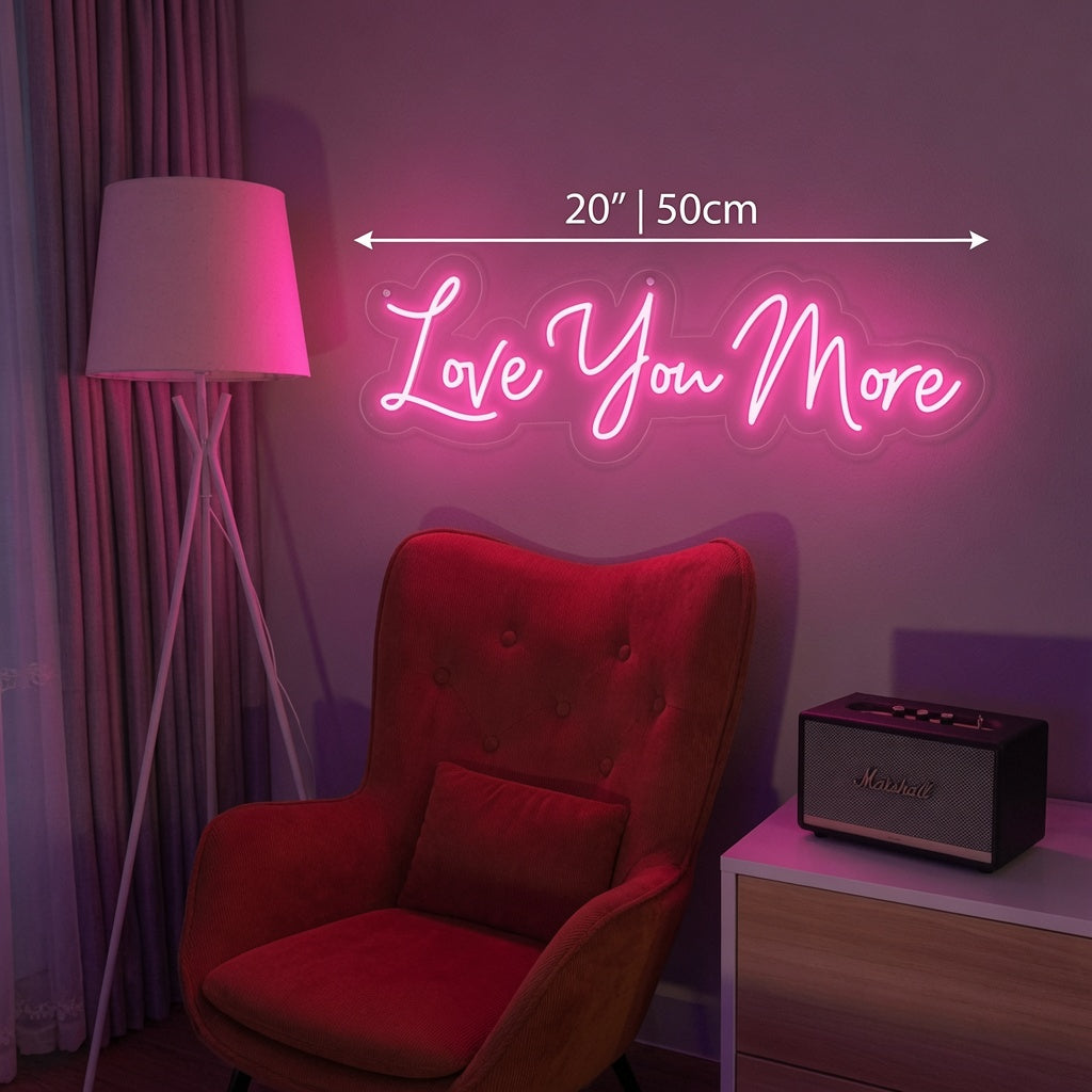 Love You More LED Neon Sign Bedroom Decor - 04 Size Image