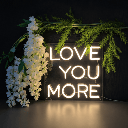 Love You More LED Neon Sign Bedroom Wall Art - Shineneon