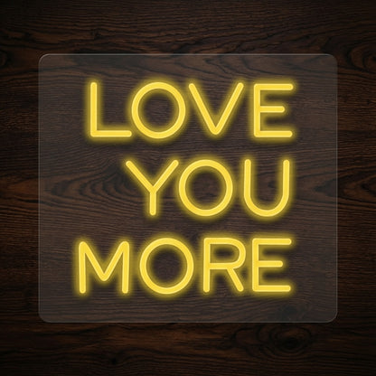 Love You More LED Neon Sign Home Wall Art - 02 High-Converting Product Image