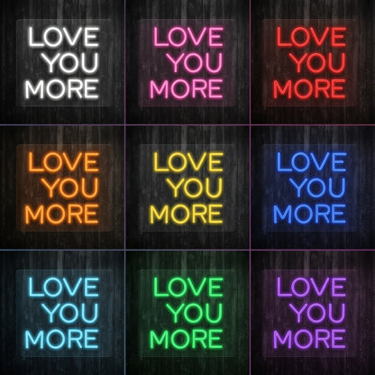 Love You More LED Neon Sign Home Wall Art - 05 Color Grid