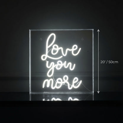 Love You More LED Neon Sign Living Room Decor - 04 Size Image