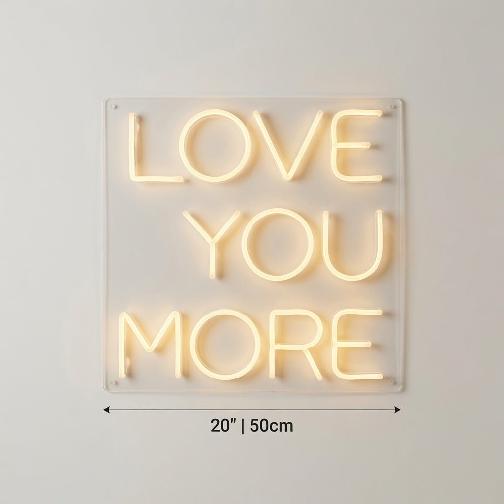 Love You More LED Neon Sign Wall Art - Shineneon
