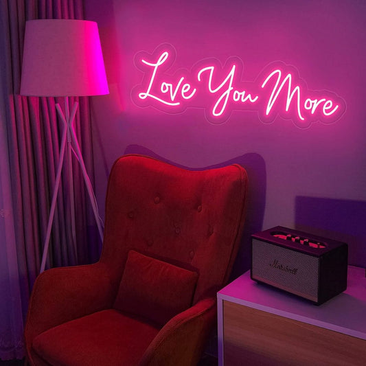 Love You More Led Sign Business Neon Sign