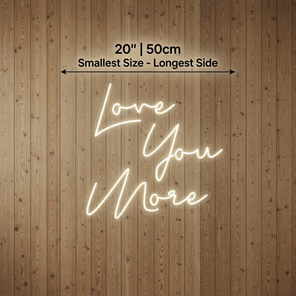 Love You More Room Wall Light LED Neon Sign - Shineneon