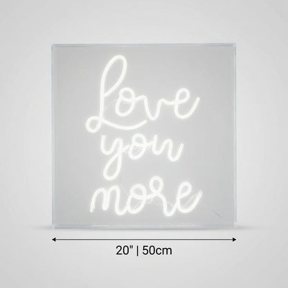 Love You More Text Wall Decor LED Neon Sign - Shineneon