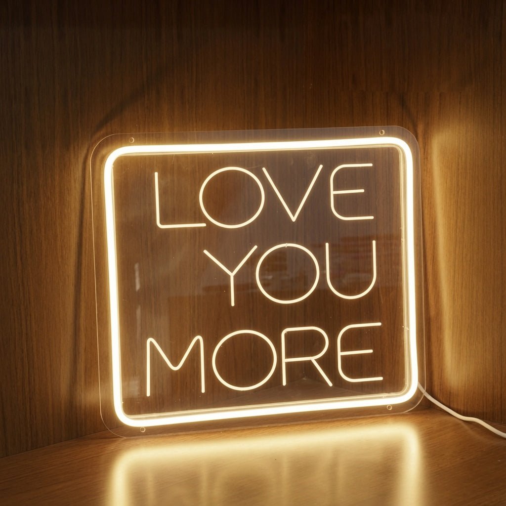 Love You More Wall Art LED Neon Sign - Shineneon