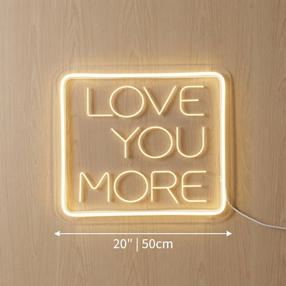 Love You More Wall Art LED Neon Sign - Shineneon