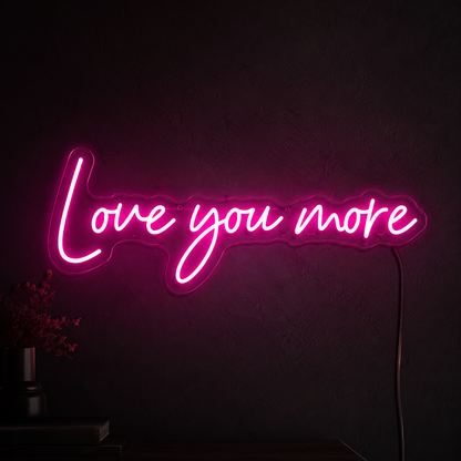 Love You More Wall Decor Room Decor LED Neon Sign - 02 High-Converting Product Image