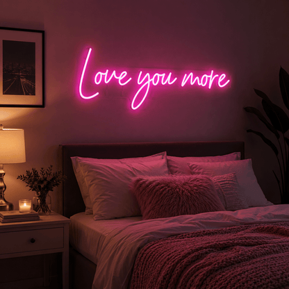 Love You More Wall Decor Room Decor LED Neon Sign - Shineneon