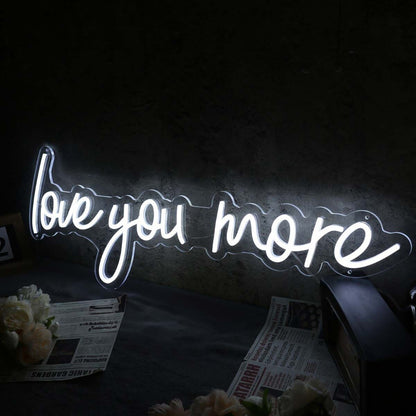 Love You More White Led Neon Sign | Shineneon