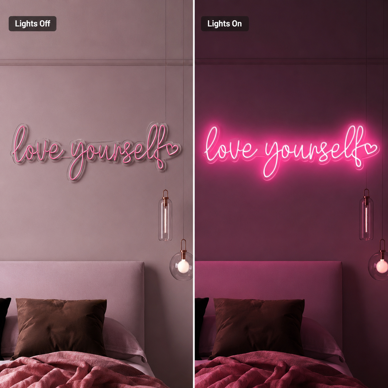 Love Yourself Bedroom LED Neon Sign - 06 Day Night Comparison
