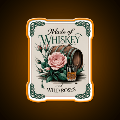 Made Of Whiskey And Wild Roses Whiskey Drink Bar Led Neon Sign Rgb Color - Shineneon