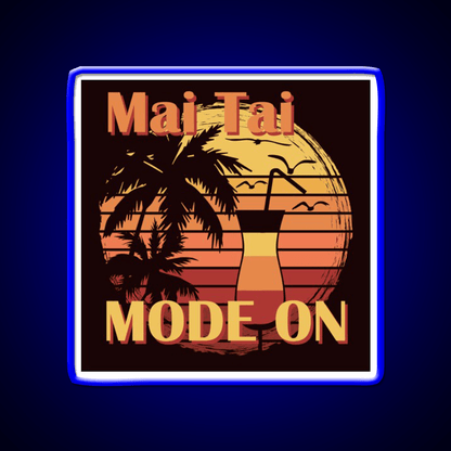 Mai Tai Mode On Cocktail Bar Decor Led Neon Sign Rgb Color - Shineneon