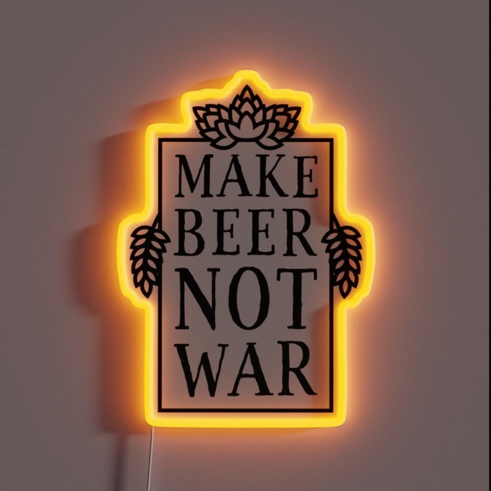 Make Beer Not War Rgb Led Neon Sign - Custom LED neon sign front view