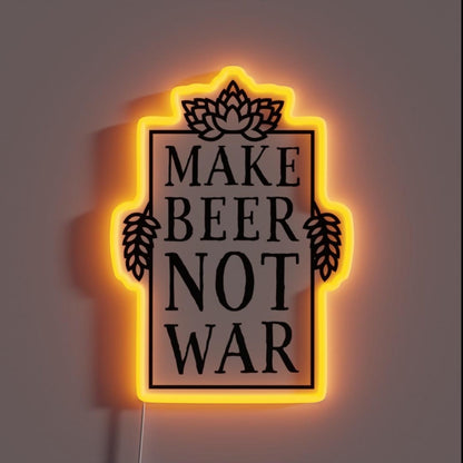 Make Beer Not War Rgb Led Neon Sign - Custom LED neon sign front view