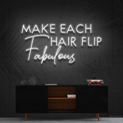 Make Each Hair Flip Fabulous Led Neon Sign For Beauty Salons | Shineneon