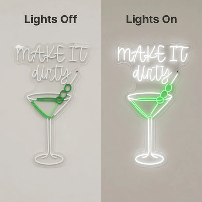 Make It Dirty LED Neon Sign - Shineneon