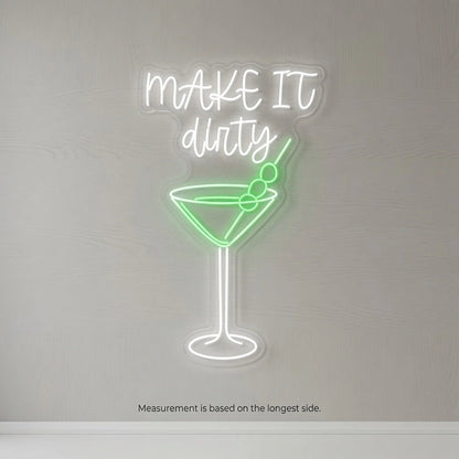 Make It Dirty LED Neon Sign - Shineneon