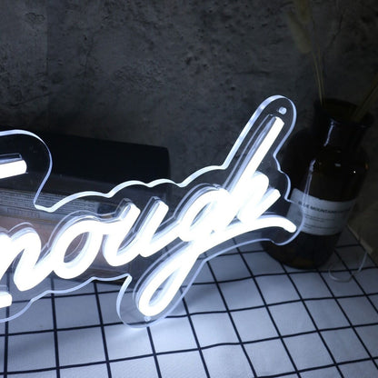 Make It Enough White Led Neon Sign - Shineneon