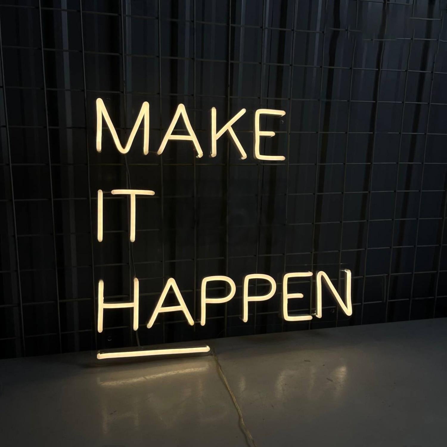 Make It Happen Custom Led Sign | Shineneon