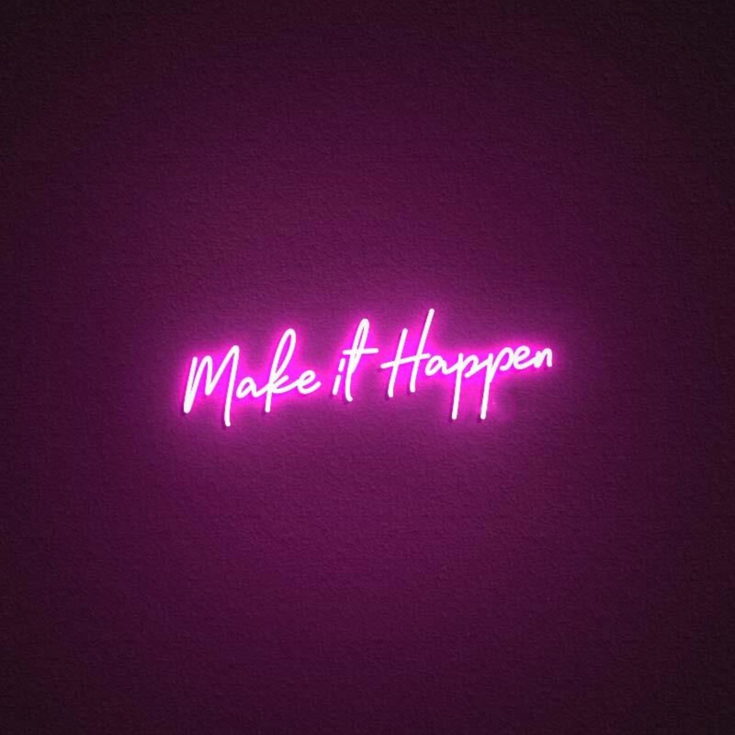 Make It Happen Led Neon Sign | Shineneon