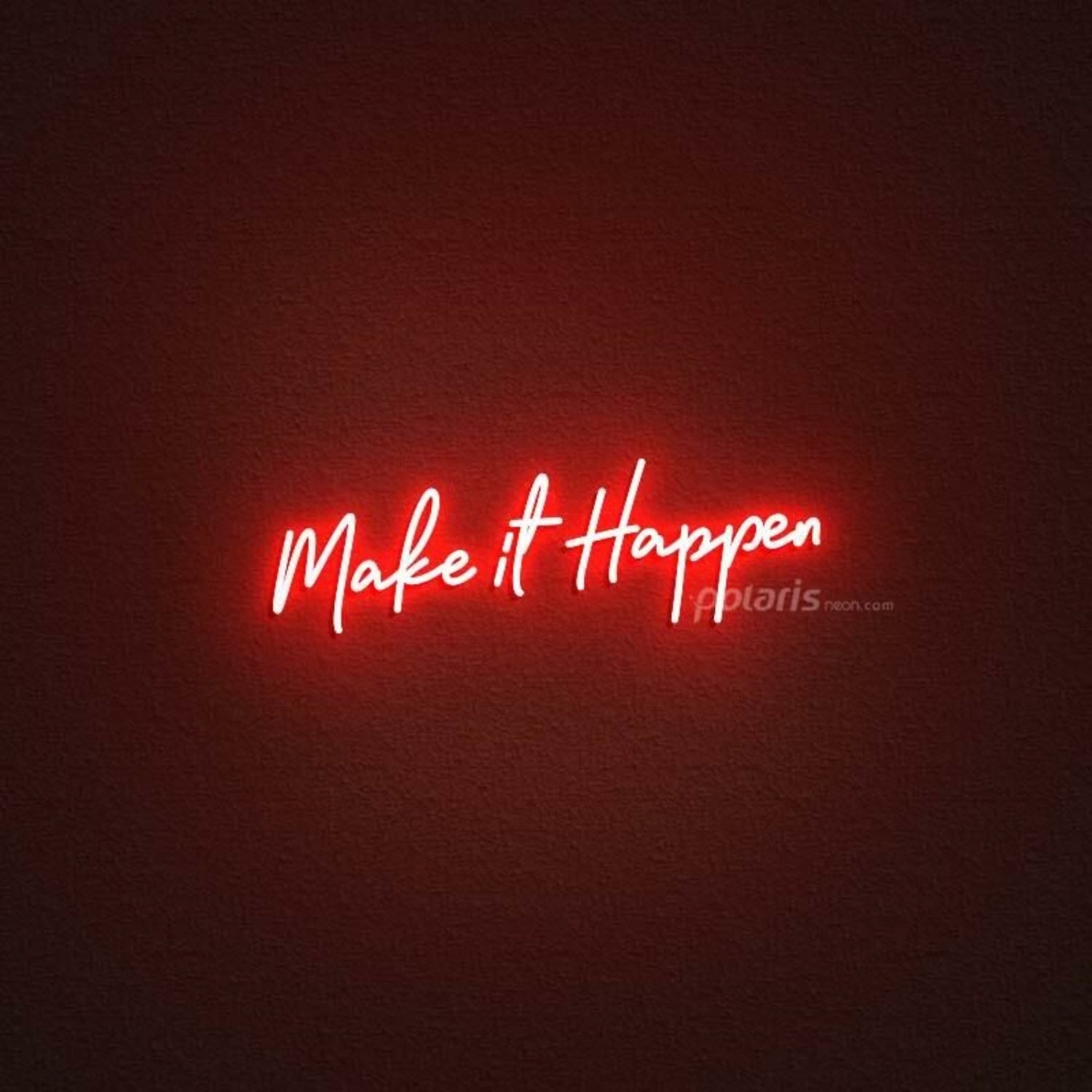 Make It Happen Led Neon Sign | Shineneon