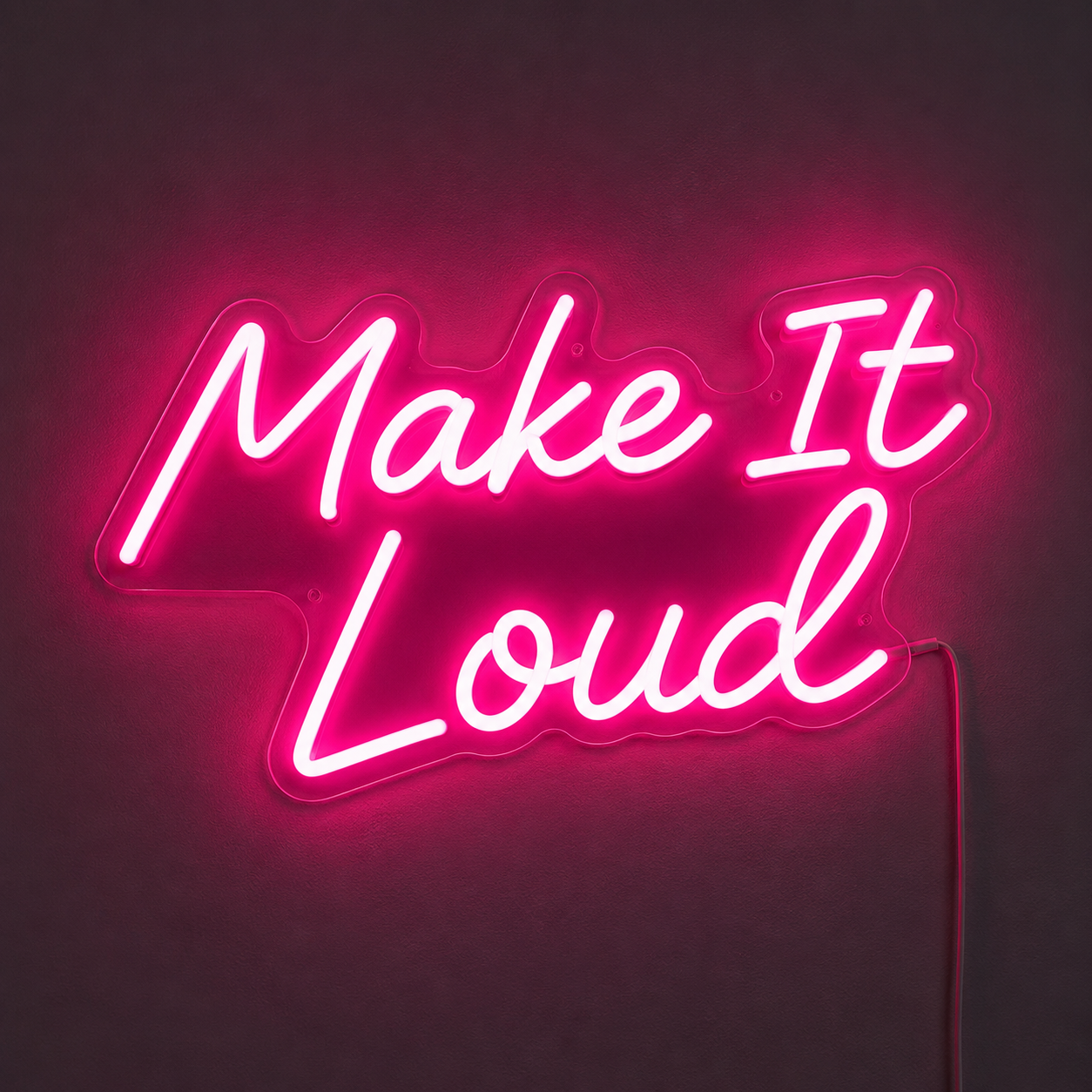 Make It Loud LED Neon Sign - 02 High-Converting Product Image