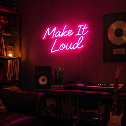 Make It Loud LED Neon Sign - 06 Day Night Comparison