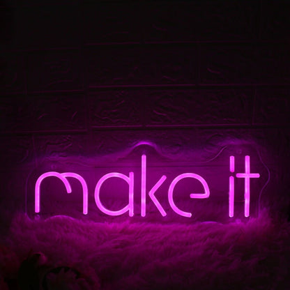 Make It Pink Led Neon Sign | Shineneon