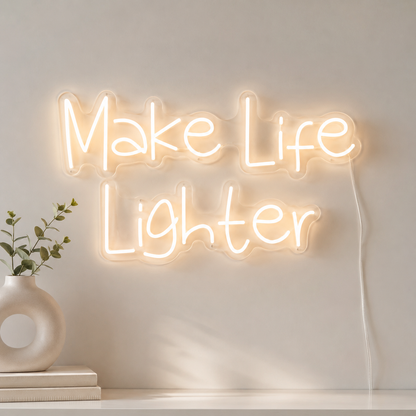 Make Life Lighter Are Wall Decor LED Neon Sign - 02 High-Converting Product Image