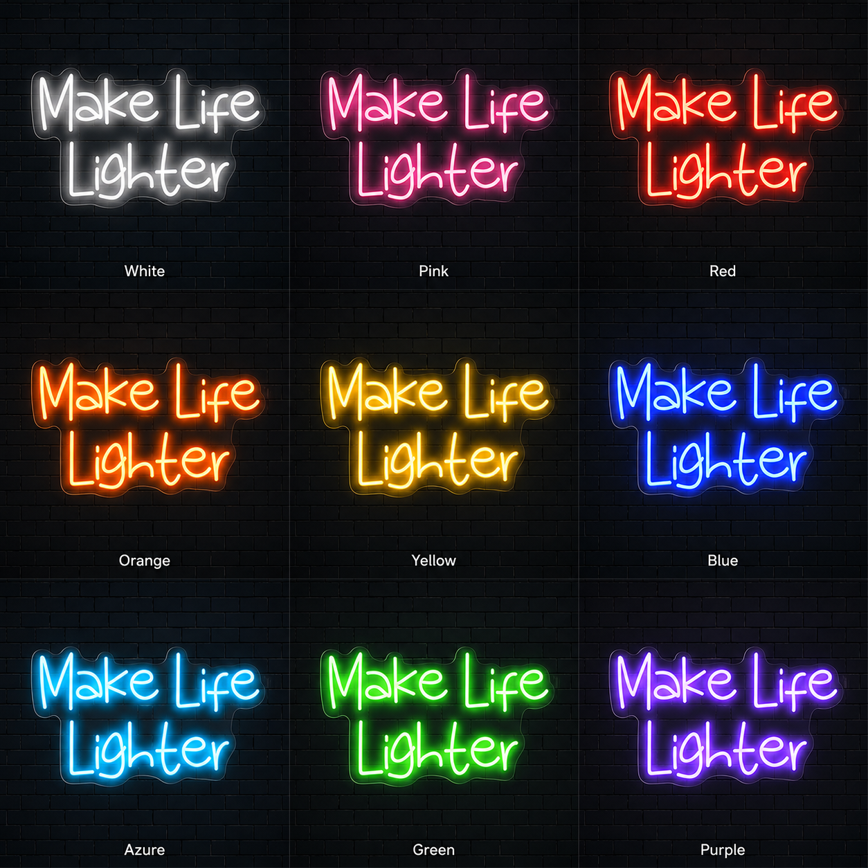 Make Life Lighter Are Wall Decor LED Neon Sign - 05 Color Grid