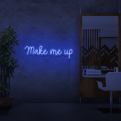Make Me Up Led Neon Sign | Shineneon