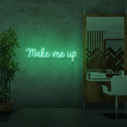 Make Me Up Led Neon Sign - Shineneon