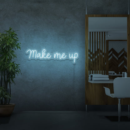 Make Me Up Led Neon Sign | Shineneon