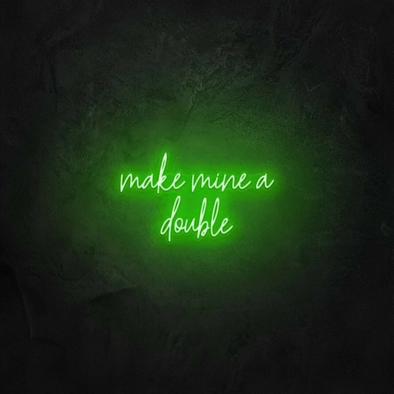 Make Mine A Double Led Neon Sign - Shineneon