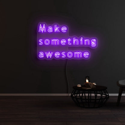 Make Something Awesome Led Neon Sign | Shineneon