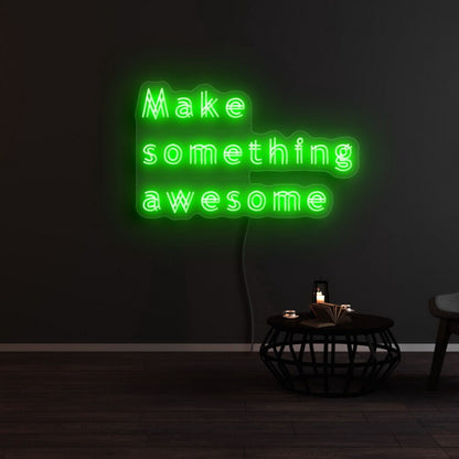 Make Something Awesome Led Neon Sign | Shineneon
