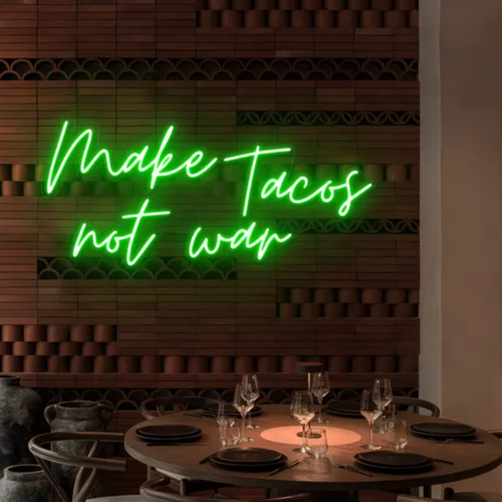 Make Tacos Not War Led Neon Sign | Shineneon