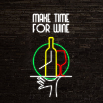 Make Time For Wine Led Neon Sign | Shineneon