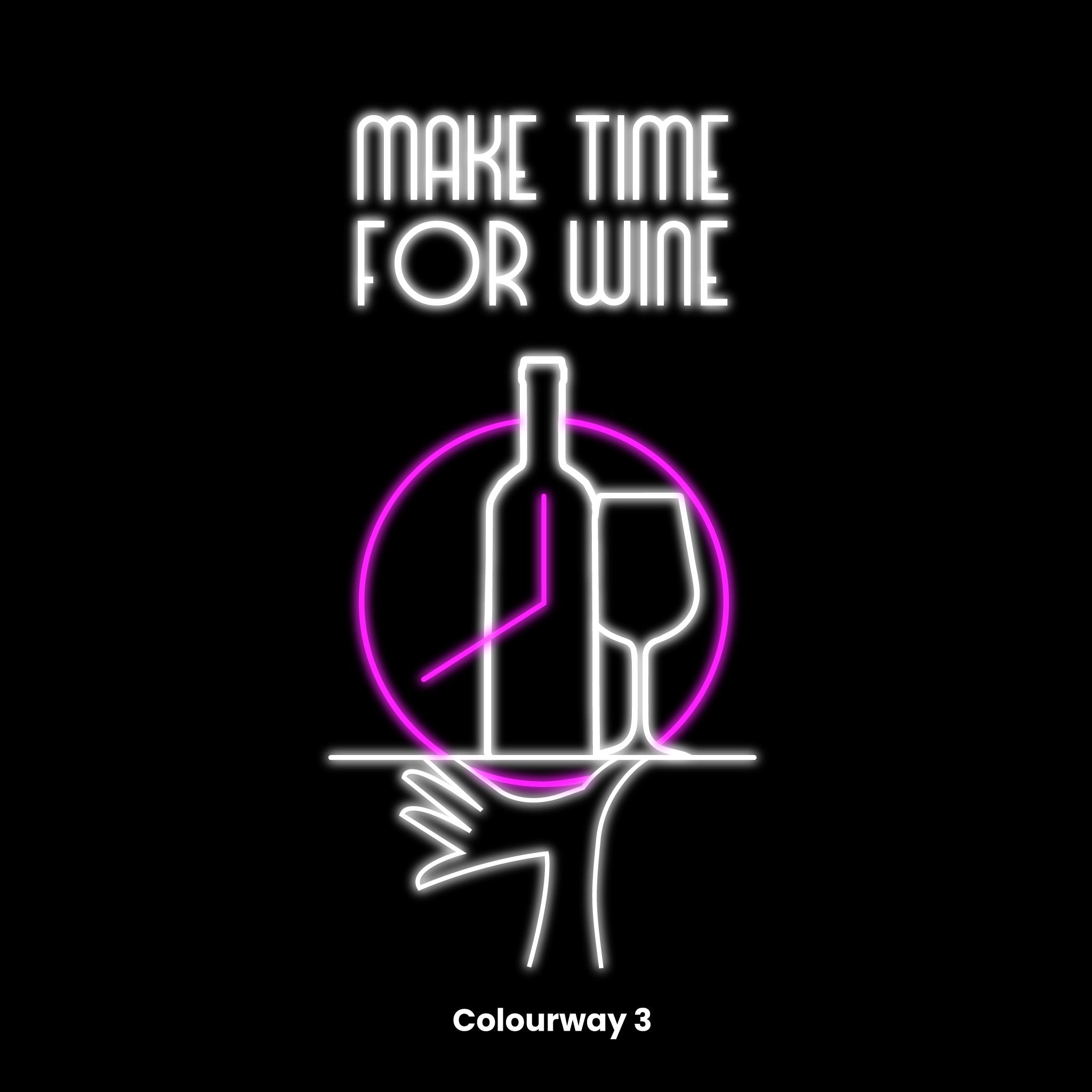 Make Time For Wine Led Neon Sign | Shineneon