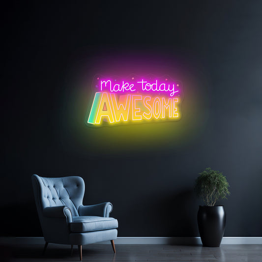 Make Today Awesome Lettering Artwork Neon Signs