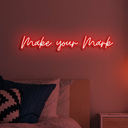 Make Your Mark Led Neon | Shineneon
